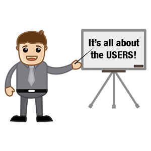It's all about the USERS!